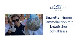 Zigarettenkippen Sammelaktion mit kroatischer Schulklasse [upl. by Parette191]