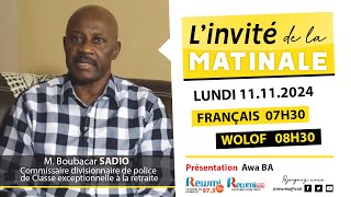 Invite de la Matinale  Avec M Boubacar SADIO 11 Novembre 2024 Fr…Rewmi Officiel [upl. by Innig]