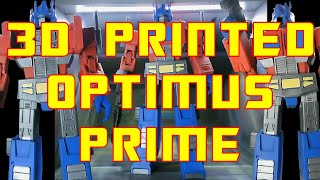 3D PRINTED Transformers OPTIMUS PRIME [upl. by Eilhsa]