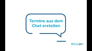 Termin aus dem Chat erstellen  Kalender  Bitrix24 Kommunikation [upl. by Anetsirk]