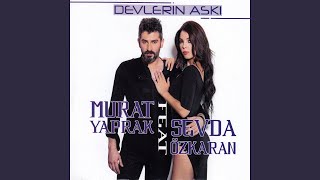 Devlerin Aşkı feat Sevda Özkaran [upl. by Siver]