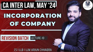 DAY 10  LAW MAY 24 CA INTER REVISION  INCORPORATION OF COMPANY  PROSPECTUS  ARJUN CHHABRA [upl. by Rhoades28]