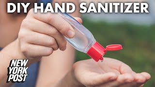 How To Make Your Own Hand Sanitizer  New York Post [upl. by Bryce107]