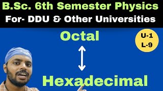 Octal to Hexadecimal amp Hexadecimal to Octal ConversionDigital ElectronicsUnit 1Lec 9BScPhysics [upl. by Aihsatan3]