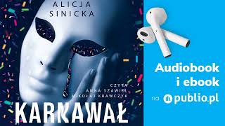 Karnawał Alicja Sinicka Audiobook PL [upl. by Sel]