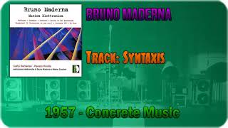 â™“ï¸ Bruno Maderna  Syntaxis 1957 â™“ï¸ [upl. by Dibbell]