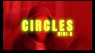 Nene K  Circles  Xtra Official Video Prod by Santuri Directed by Gian Elton [upl. by Ymma]