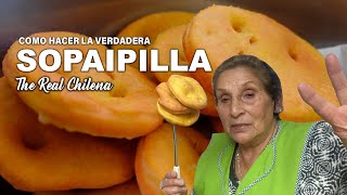 LA VERDADERA SOPAIPILLA CHILENA The Real [upl. by Christmann]