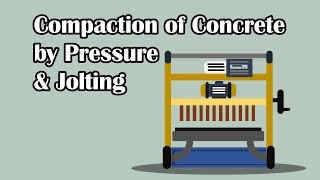 Compaction of Concrete by Pressure and Jolting  Manufacture of Concrete 27 [upl. by Fazeli685]