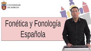 Fonética y Fonología Española  Grado en Español Lengua y Literatura [upl. by Gracia]