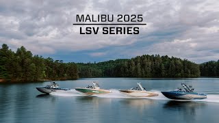 2025 Malibu LSV Series  22 LSV 23 LSV 25 LSV 26 LSV  Truth On The Water™ [upl. by Nared]