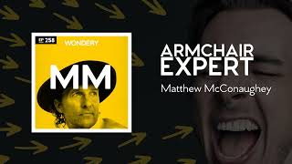 Matthew McConaughey  Armchair Expert with Dax Shepard [upl. by Ojiram]