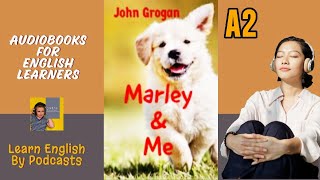 Marley and Me by John Grogan  Audiobook for English Learners A2 Elementary Level [upl. by Malsi603]