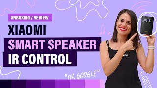 Xiaomi Smart Speaker IR Control 😄 Review en español [upl. by Nealy]