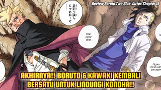 DUO OTSUTSUKI KEMBALI Akhirnya Boruto amp Kawaki Kembali Bersatu Untuk Lindungi Konoha Chapter 15 [upl. by Annol]