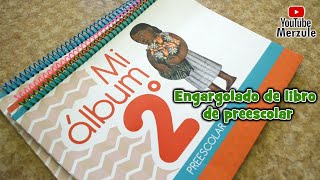 Cómo engargolar el libro de Preescolar [upl. by Alegnaoj]