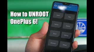 How to Unroot OnePlus 6 using Stock Firmware amp TWRP [upl. by Lienahs556]