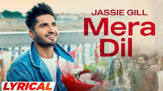 Mera Dil Lyrical  Jassi Gill  Goldboy  Latest Punjabi Songs 2023  Speed Records [upl. by Devona]