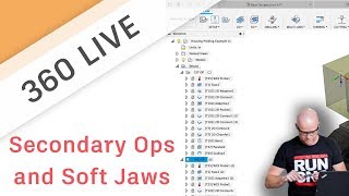 360 LIVE Secondary Ops and Soft Jaws [upl. by Hogle]