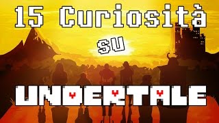 15 Curiosità che non sai su UNDERTALE ✿ [upl. by Gupta]