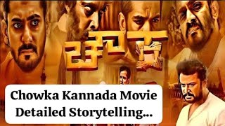 Chowka Kannada Movie Detailed Storytelling  D Boss  Prajwal Devraj [upl. by Atterehs328]