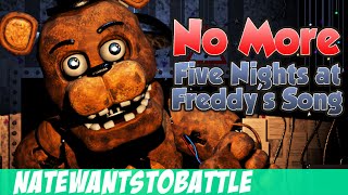 NateWantsToBattle No More FNaF LYRIC VIDEO FNaF Song [upl. by Peg138]