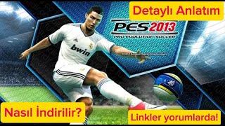 PES 2013 NASIL İNDİRİLİR KURULUM VE ANLATIM 20242025 [upl. by Anallese]