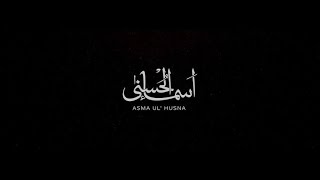 AsmaulHusna  The 99 Names of Allah  Atif Aslam [upl. by Motch753]