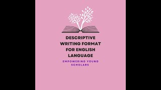 Descriptive writing format for English Language Paper 1 40 marks [upl. by Weaks94]