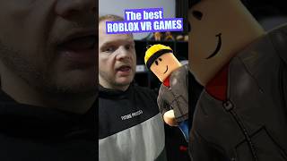 The BEST Roblox VR Games [upl. by Sivam]