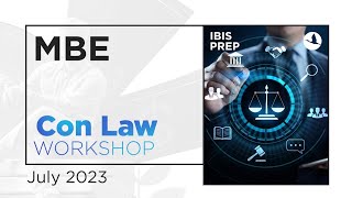 Con Law MBE Workshop July [upl. by Lalaj]