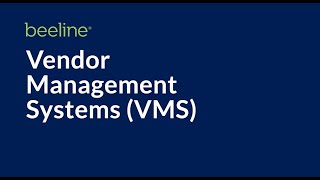 Vendor Management Systems VMS 101  Beeline [upl. by Elyssa358]