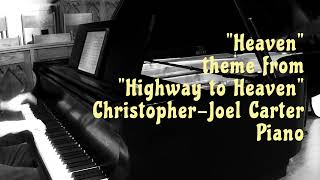 quotHeavenquot theme from quotHighway to Heavenquot ChristopherJoel Carter [upl. by Naired]