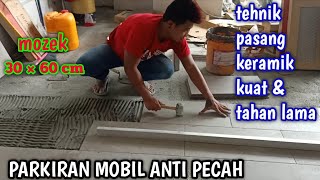 CARA PASANG KERAMIK CAR PORCH KUAT ANTI PECAH [upl. by Yarw573]