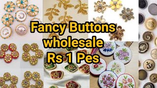 Fancy buttonswholesale buttons marketIndian fancy button in wholesaleKarachi buttons market [upl. by Winnie]