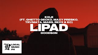 KXLE  Lipad feat Ghetto Gecko Maxy Presko Trvmata Mabs Rexx amp KC [upl. by Orth]