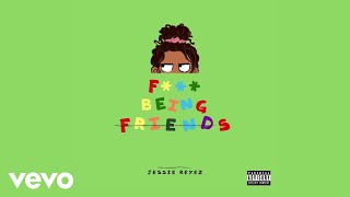 Jessie Reyez  F Being Friends Audio [upl. by Boyes]