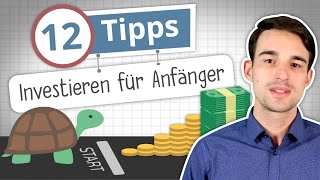 Investieren lernen 12 Tipps für Anfänger [upl. by Gorden]