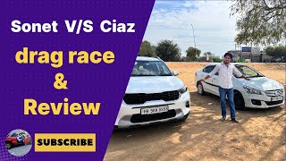 Kia sonet car review and Maruti Suzuki Ciaz amp￼￼￼ Kia sonet drag race ￼dragrace kiasonet review [upl. by Lynda]