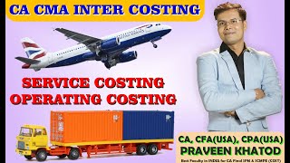 CA CMA Inter Costing  Service Operating Costing  Equivalent Units Concept  Lec 6 [upl. by Elo989]