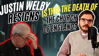 Archbishop Justin Welby Resigns over Abuse Scandal is this the death of the Church of England [upl. by Ria]