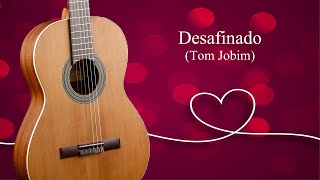 Jobim Desafinado Guitar Tribute [upl. by Nnayhs]