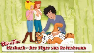 Bibi amp Tina  Der Tiger von Rotenbrunn  Hörbuch Hörprobe [upl. by Waers535]