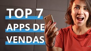 7 APLICATIVOS DE VENDAS que todo vendedor precisa ter em 2019 [upl. by Boatwright270]