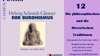 Der Buddhismus HÖRBUCH 12 quotDie philosophischen und die literarischen Traditionenquot [upl. by Mcclimans]