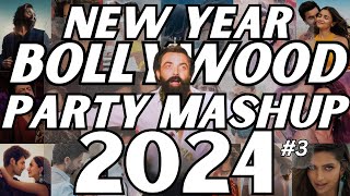 NEW YEAR BOLLYWOOD PARTY MIX MASHUP 2024  NON STOP BOLLYWOOD DANCE PARTY DJ MIX NEW YEAR SONG 2024 [upl. by Na]