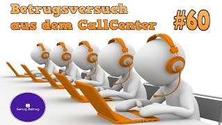 060 ☎️ Betrugsversuche aus dem CallCenter [upl. by Curhan]