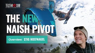 🔥The New Naish Pivot 2024  OVERVIEW Stig Hoefnagel 🔥 [upl. by Aniral]