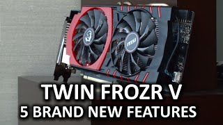 MSI Twin Frozr V  5 New Features at CES 2015 [upl. by Ahron]