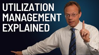 Utilization Management Explained [upl. by Relyt]